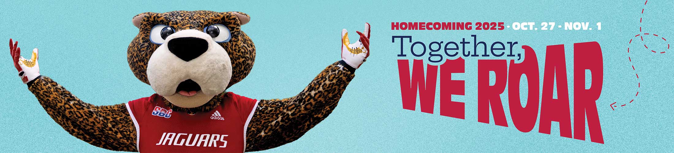 Homecoming 2025 Oct. 27 - Nov. 1 Together We Roar