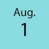 August 1